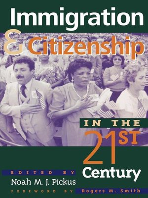 cover image of Immigration and Citizenship in the Twenty-First Century